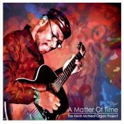 The Kevin McNeal Organ Project - A Matter of Time (2015)