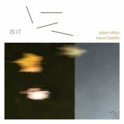 Adam Hilton - IS IT (2023)