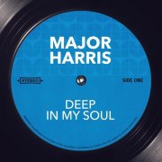 Major Harris - Deep in My Soul (2015)