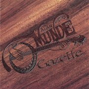 Alan Munde - Alan Munde Gazette (2004)