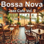 James Osaka - Bossa Nova Jazz Cafe Vol. 2 (2025)