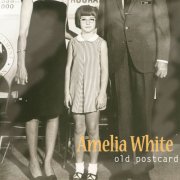 Amelia White - Old Postcard (2011)