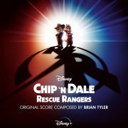 Brian Tyler - Chip 'n Dale: Rescue Rangers (2022)