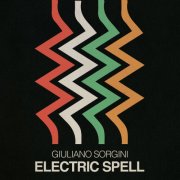 Giuliano Sorgini - Electric Spell (2025)