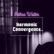 Jethro Walter - Harmonic Convergence (2024)