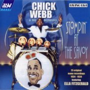 Chick Webb (feat. Ella Fitzgerald) - Stompin' At The Savoy (2002)