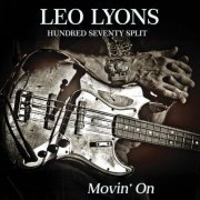 Leo Lyons Hundred Seventy Split - Movin' On (2023) Hi-Res