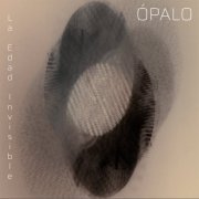 Ópalo - La Edad Invisible (2023)