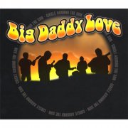 Big Daddy Love - Circle Around The Sun (2008)