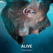 Noah Schaub - Alive (2023) Hi Res