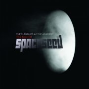 Spaceseed - They Laughed at the Academy (2019)