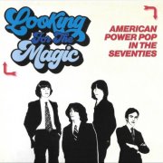 VA - Looking For The Magic (American Power Pop In The Seventies) (2023)