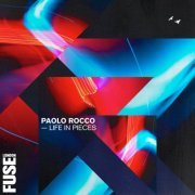 Paolo Rocco - Life In Pieces (2021)