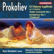 Constantine Orbelian, Moscow Chamber Orchestra & Ilya Grubert - Prokofiev: Violin Concerto, 20 Visions Fugitives & Symphony No. 1 "Classical" (1998)