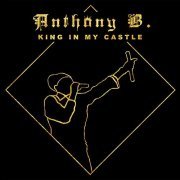 Anthony B - King In My Castle (2020)