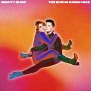 Beauty Sleep - The Whole Damn Cake (2025) [Hi-Res]
