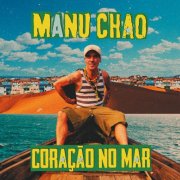 Manu Chao - Coraçao No Mar (2025)