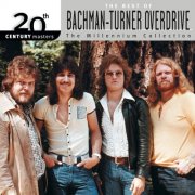 Bachman-Turner Overdrive - 20th Century Masters: The Millennium Collection: Best Of Bachman Turner (2000) [Hi-Res]