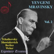 Evgeny Mravinsky - Legendary Treasures Vol.2 (2002)