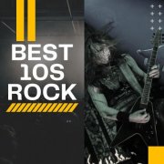 VA - Best 10s Rock (2025)