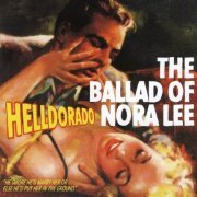 Helldorado - The Ballad of Nora Lee (2005)