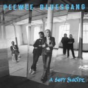 PeeWee Bluesgang - A Soft Suicide (2022)