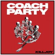 Coach Party - KILLJOY (Deluxe) (2024) [Hi-Res]