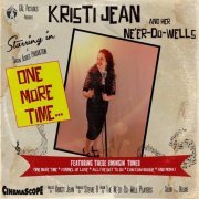 Kristi Jean & Her Ne'er-Do-Wells - One More Time (2021)