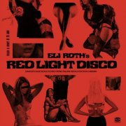 Various Artists - Eli Roth's Red Light Disco (2025) [Hi-Res]