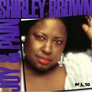 Shirley Brown - Joy & Pain (1993)