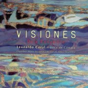 Onix Ensemble - Visiones: Chamber Music by Leonardo Coral (2005)