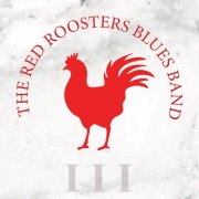 The Red Roosters Blues Band - III (2016)