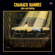 Chamaco Ramirez - Alive And Kicking (Remastered 2024) (2024) [Hi-Res]