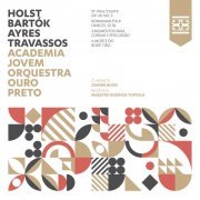 Academia Jovem Orquestra Ouro Preto, Orquestra Ouro Preto, Maestro Rodrigo Toffolo - Holst, Bartók, Ayres & Travassos (2024) [Hi-Res]