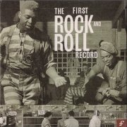 VA - The First Rock And Roll Record [3CD] (2011)