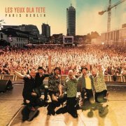 Les Yeux D'La Tête - PARIS BERLIN (2023) [Hi-Res]