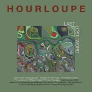 Hourloupe - Last Lost Word (2026)