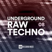 VA - Underground Raw Techno, Vol. 08 (2022) FLAC