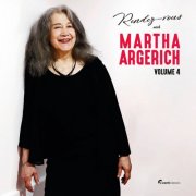 Martha Argerich - Rendez-Vous With Martha Argerich, Vol. 4 (2026) [Hi-Res]