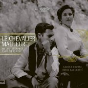 Karola Pavone, Boris Radulović - Le Chevalier Malheur: Melodies Apres Paul Verlaine (2020) [Hi-Res]