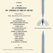 Janice Beck - An Anthology of American Organ Music- Vol. 1 - The Eighteenth Century (2022)