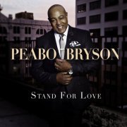 Peabo Bryson - Stand For Love (2018)