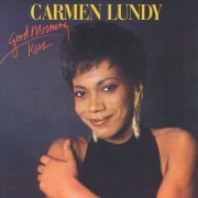 Carmen Lundy - Good Morning Kiss (1985) [2002]