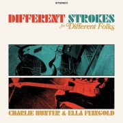 Charlie Hunter & Ella Feingold - Different Strokes for Different Folks (2025) [Hi-Res]