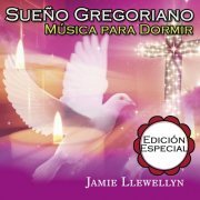 Jamie Llewellyn - Sueño Gregoriano: Música Para Dormir: Edición Especial (2014)