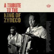 Various Artists - A Tribute to the King of Zydeco (2025)