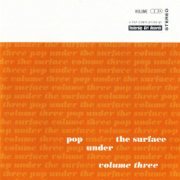 VA - Pop Under The Surface Volume 3 (1999)