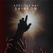 Adelitas Way - Shine On (2020)