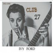 Ivy Ford - Club 27 (2020)