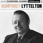 Humphrey Lyttelton - Essential Classics, Vol. 1105: Humphrey Lyttelton (2025)